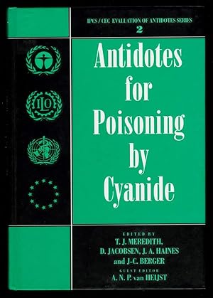 Bild des Verkufers fr Antidotes for Poisoning by Cyanide (International Programme on Chemical Safety: IPCS / CEC Evaluation of Antidotes Series) zum Verkauf von killarneybooks