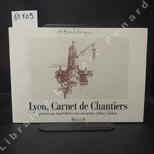 Seller image for Lyon. Carnet de Chantiers. for sale by Librairie-Bouquinerie Le Pre Pnard