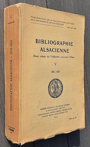 BIBLIOGRAPHIE ALSACIENNE Revue critique des Publications concernant l'Alsace Tome 5 1931-1933