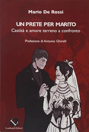 Un prete per marito. Castità e amore terreno a confronto