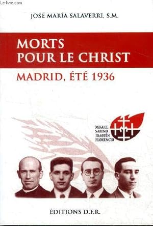 Image du vendeur pour Morts pour le Christ Madrid, Et 1936 mis en vente par Le-Livre