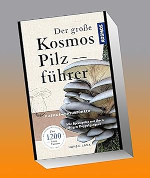 Bild des Verkufers fr Der groe Kosmos Pilzfhrer : Alle Speisepilze mit ihren giftigen Doppelgngern zum Verkauf von AHA-BUCH GmbH