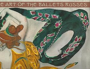 Bild des Verkufers fr THE ART OF THE BALLETS RUSSES; THE RUSSIAN SEASONS IN PARIS 1908-1929 zum Verkauf von Columbia Books, ABAA/ILAB, MWABA