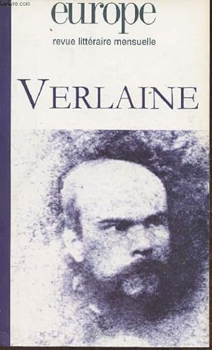 Seller image for Europe- 85e anne- n936, Avril 2007-Sommaire: Paul Verlaine: Verlaine par Verlaine par Jean-Luc Steinmetz- Singulier Verlaine par Lionel Ray- Un article de Verlaine retrouv par Michael Pakenham- Ce que le XVIIe sicle fait  Verlaine par Guillaume Peure for sale by Le-Livre