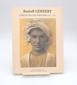 Image du vendeur pour Rudolf LEHNERT. L'album des nus masculins (1905-1934) mis en vente par Chez les libraires associs