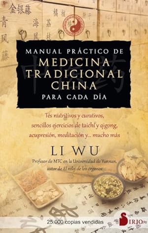Seller image for Manual prctico de medicina tradicional china para cada da/ Practical Manual of Traditional Chinese Medicine for Every Day -Language: spanish for sale by GreatBookPrices