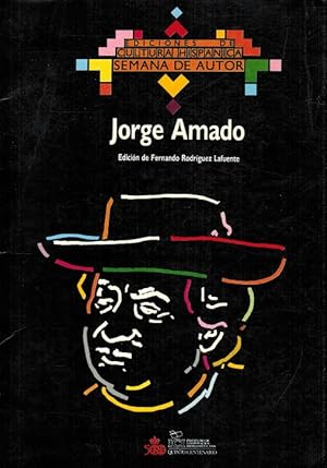 Bild des Verkufers fr Jorge Amado. La Semana de Autor sobre Jorge Amado tuvo lugar en Madrid, entre los das 23 al 26 de marzo de 1987, en el Instituto de Cooperacin Iberoamericana. zum Verkauf von La Librera, Iberoamerikan. Buchhandlung