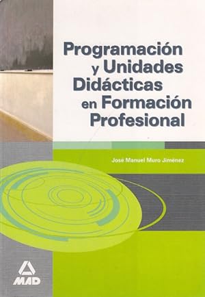 Image du vendeur pour Programacin y unidades didcticas en formacin profesional mis en vente par Librera Vobiscum