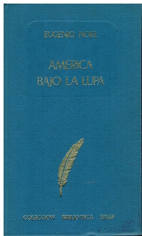 Imagen del vendedor de AMERICA BAJO LA LUPA a la venta por ALZOFORA LIBROS