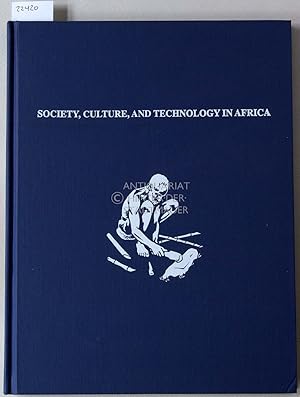 Seller image for Society, Culture, and Technology in Africa. [= MASCA Research Papers in Science and Archaeology, Supplement to Vol. 11, 1994] for sale by Antiquariat hinter der Stadtmauer
