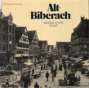 Alt-Biberach; Biberacher Bilderbuch. Alt-Biberach II.