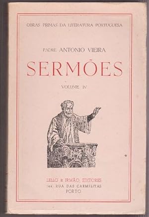 Bild des Verkufers fr Sermes. Volume IV. Prefaciado e revisto pelo Rev. Padre Gonalo Alves. zum Verkauf von La Librera, Iberoamerikan. Buchhandlung