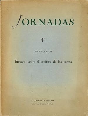 Ensayo sobre el espíritu de las sectas. Jornadas, N.° 41. [Traducción del original inédito por Ju...