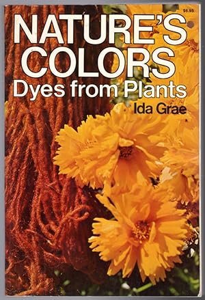 Immagine del venditore per Nature's Colors: Dyes from Plants. venduto da Lake Country Books and More