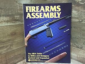 Seller image for Firearms Assembly: The NRA Guide to Rifles and Shotguns, Revised and Expanded Edition for sale by Archives Books inc.