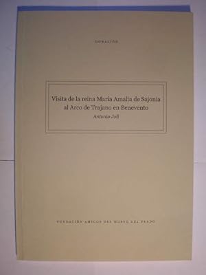 Seller image for Visita de la reina Mara Amalia de Sajonia al Arco de Trajano en Benevento for sale by Librera Antonio Azorn