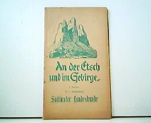 Seller image for An der Etsch und im Gebirge. Sdtiroler Landeskunde. V. Bndchen. for sale by Antiquariat Kirchheim