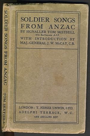 Bild des Verkufers fr Soldier Songs from ANZAC, written in the firing line zum Verkauf von Antipodean Books, Maps & Prints, ABAA