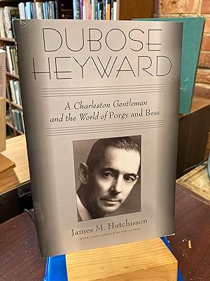 Seller image for DuBose Heyward: A Charleston Gentleman and the World of Porgy and Bess for sale by Ed's Editions LLC, ABAA