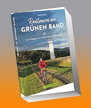Bild des Verkufers fr Radtouren am Grnen Band : In 32 Etappen von Tschechien bis zur Ostsee zum Verkauf von AHA-BUCH GmbH