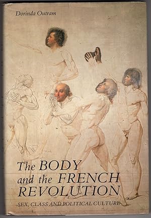 Bild des Verkufers fr The Body and the French Revolution: Sex, Class and Political Structure zum Verkauf von Recycled Books & Music