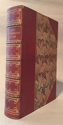 Seller image for Letters to His Son: On the Find Art of Becoming a Man of the World and a Gentleman [Fine Binding] for sale by Books & Bidders Antiquarian Booksellers