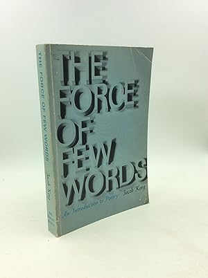 Seller image for THE FORCE OF NEW WORDS: An Introduction to Poetry for sale by Kubik Fine Books Ltd., ABAA