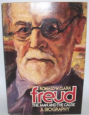 Seller image for Freud, the Man and the Cause: A Biography for sale by Easy Chair Books