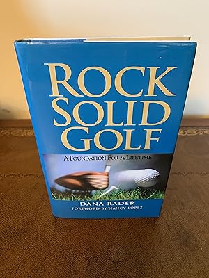 Bild des Verkufers fr Rock Solid Golf: A Foundation for a Lifetime [FIRST EDITION] zum Verkauf von Vero Beach Books