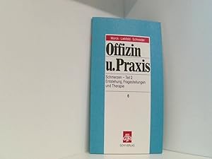 Offizin und Praxis: Schmerzen, Teil 2: Entstehung, Fragestellungen und Therapie