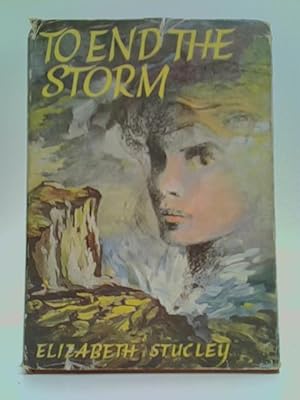 Seller image for To End The Storm for sale by World of Rare Books