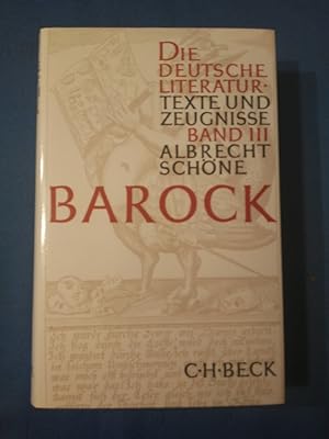 Die deutsche Literatur; Teil: Bd. 3., Das Zeitalter des Barock. hrsg. von Albrecht Schöne