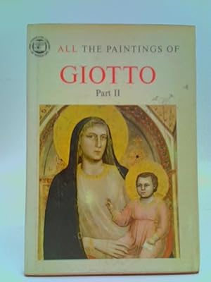 Seller image for All the Paintings of Giotto, Part 2 for sale by World of Rare Books