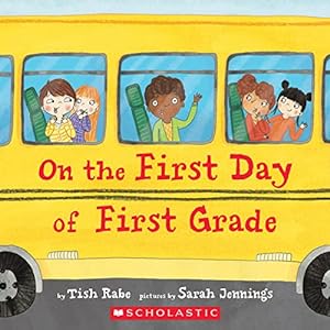 Imagen del vendedor de On the First Day of First Grade a la venta por Reliant Bookstore
