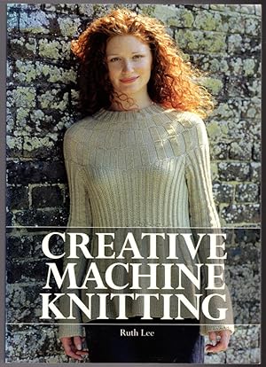 Bild des Verkufers fr Creative Machine Knitting zum Verkauf von Lake Country Books and More