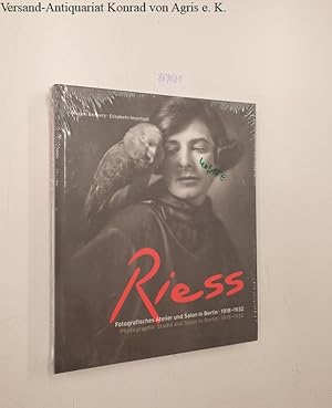 Die Riess : Fotografisches Atelier und Salon in Berlin. 1918-1932