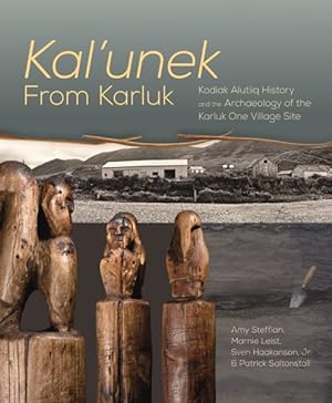Immagine del venditore per Kal'unek-from Karluk : Kodiak Alutiiq History and the Archaeology of the Karluk One Village Site venduto da GreatBookPricesUK