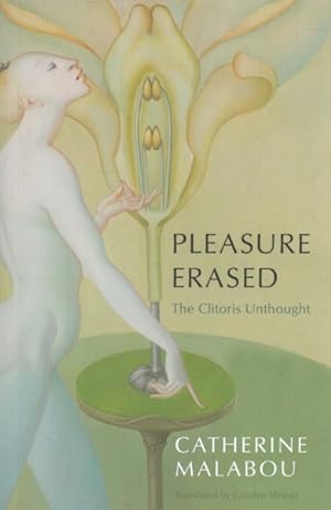 Seller image for Pleasure Erased : The Clitoris Unthought for sale by GreatBookPrices