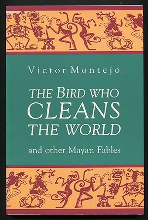 Seller image for The Bird who Cleans the World and Other Mayan Fables for sale by Between the Covers-Rare Books, Inc. ABAA