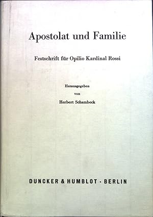 Seller image for Apostolat und Familie : Festschrift fr Opilio Kardinal Rossi. for sale by books4less (Versandantiquariat Petra Gros GmbH & Co. KG)