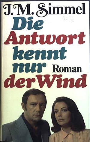 Seller image for Die Antwort kennt nur der Wind : Roman. for sale by books4less (Versandantiquariat Petra Gros GmbH & Co. KG)