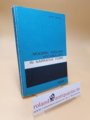 Modern English Vocabulary in Narritive Form ; With 2000 translated idioms ( English- German)