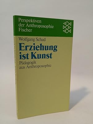 Erziehung aus Anthroposophie Fragen und Motive