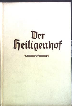 Bild des Verkufers fr Der Heiligenhof. zum Verkauf von books4less (Versandantiquariat Petra Gros GmbH & Co. KG)