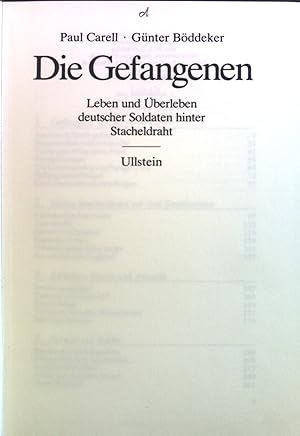 Seller image for Die Gefangenen : Leben u. berleben dt. Soldaten hinter Stacheldraht. for sale by books4less (Versandantiquariat Petra Gros GmbH & Co. KG)