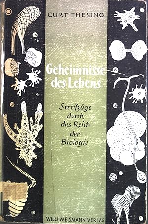 Seller image for Geheimnisse des Lebens : Ein Streifzug durch das Reich der Biologie. for sale by books4less (Versandantiquariat Petra Gros GmbH & Co. KG)