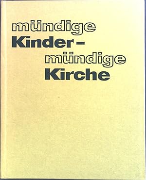 Immagine del venditore per Mndige Kinder, mndige Kirche : Zum kindlichen u. jugendgemssen Glaubens- u. Eucharistieverstndnis. venduto da books4less (Versandantiquariat Petra Gros GmbH & Co. KG)