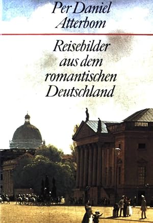 Bild des Verkufers fr Reisebilder aus dem romantischen Deutschland. zum Verkauf von books4less (Versandantiquariat Petra Gros GmbH & Co. KG)