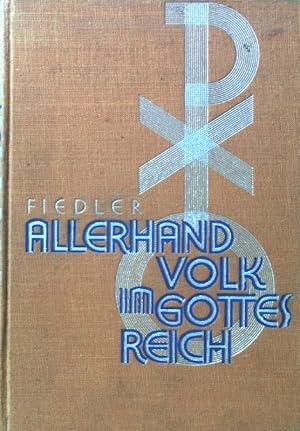 Immagine del venditore per Allerhand Volk im Gottesreich : Zeitgemsse Gedanken zu der Sohn- und Festtagsevangelien. venduto da books4less (Versandantiquariat Petra Gros GmbH & Co. KG)