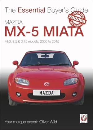 Seller image for Mazda Mx-5 Miata : Mk3, 3.5 & 3.75 Models, 2005-2015 for sale by GreatBookPrices
